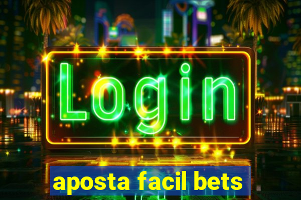 aposta facil bets